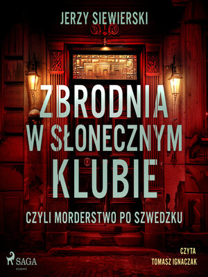 cover image of Zbrodnia w Słonecznym Klubie, czyli morderstwo po szwedzku